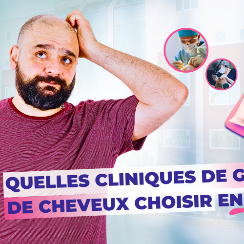 Quelles cliniques choisir pour sa greffe de cheveux en 2025 ?